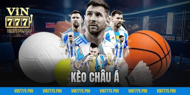 Kèo Châu Á VIN777 – Soi Kèo Bóng Đá Chuẩn Xác Hôm Nay 2 kèo châu á